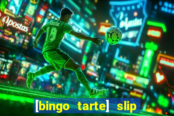 [bingo tarte] slip & stop 1988 part 1